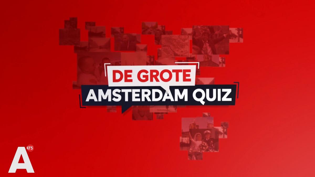 Wie kent Amsterdam het beste? AT5 zendt vanavond De Grote Amsterdam